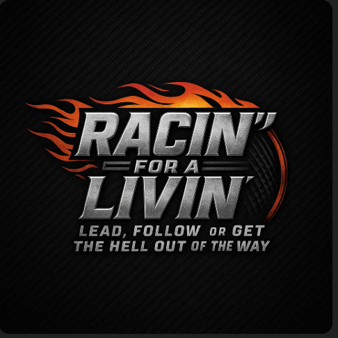 Racin' for a Livin'